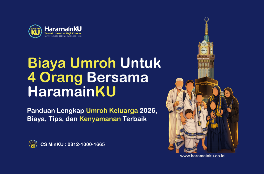 Biaya Umroh Untuk 4 Orang Bersama HaramainKU