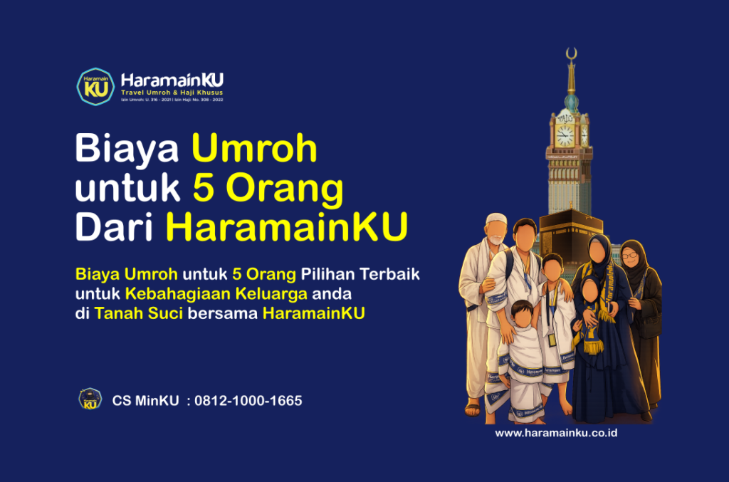 Biaya Umroh untuk 5 Orang Dari HaramainKU