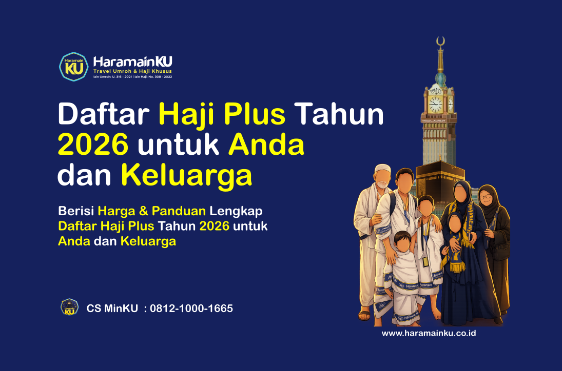 Daftar Haji Plus 2026 untuk Anda dan Keluarga