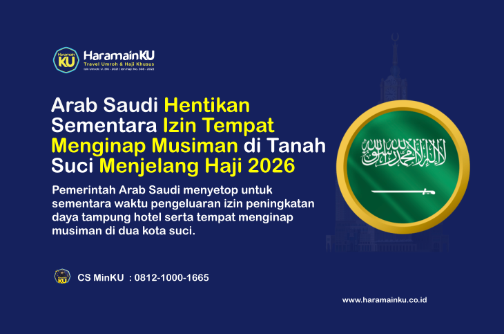 Arab Saudi Hentikan Sementara Izin Tempat Menginap Musiman di Tanah Suci Menjelang Haji 2026