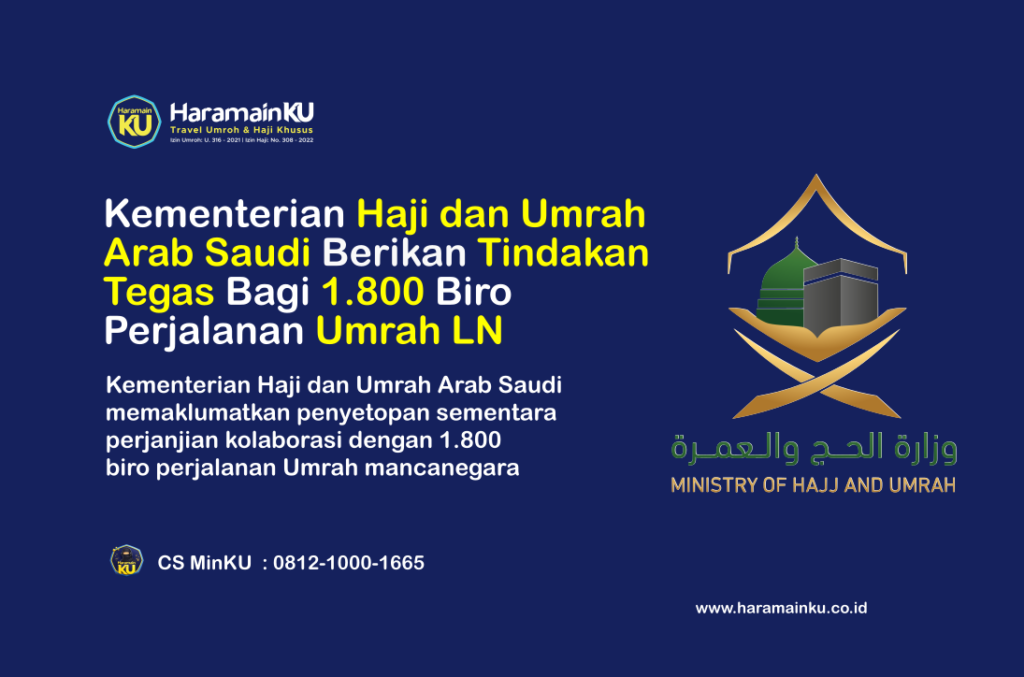 Kementerian Haji dan Umrah Arab Saudi Berikan Tindakan Tegas Bagi 1.800 Biro Perjalanan Umrah Luar Negeri