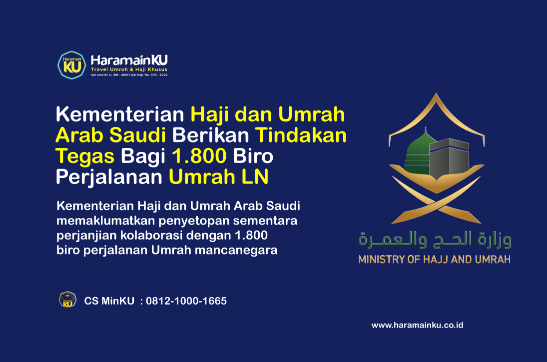 Kementerian Haji dan Umrah Arab Saudi Berikan Tindakan Tegas Bagi 1.800 Biro Perjalanan Umrah Luar Negeri
