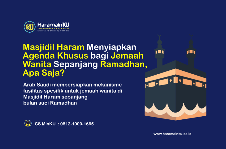 Masjidil Haram Menyiapkan Agenda Khusus bagi Jemaah Wanita Sepanjang Ramadhan, Apa Saja?