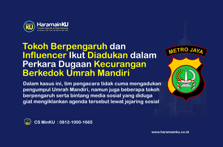 Tokoh Berpengaruh dan Influencer Ikut Diadukan dalam Perkara Dugaan Kecurangan Berkedok Umrah Mandiri